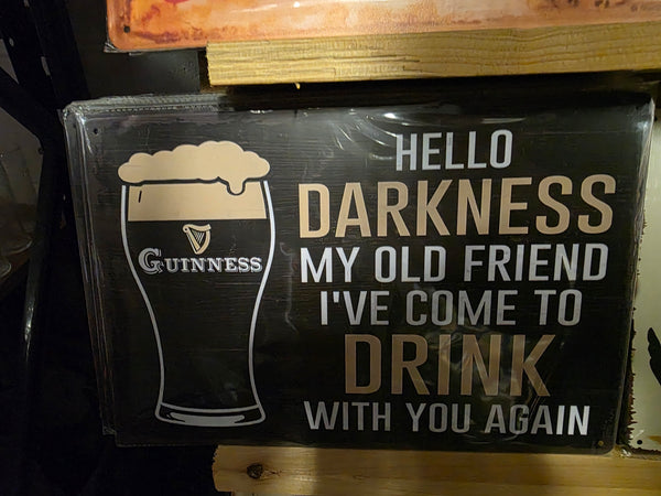 HELLO DARKNESS MY OLD FRIEND GUINNESS METAL SIGN